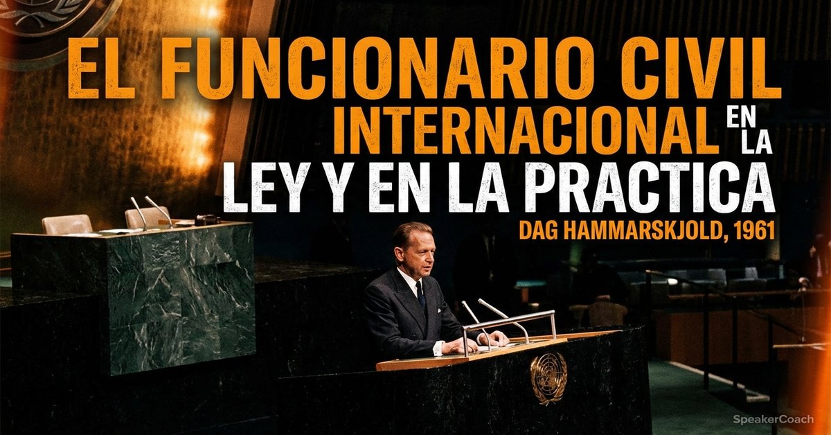 El funcionario civil internacional en la ley y en la practica